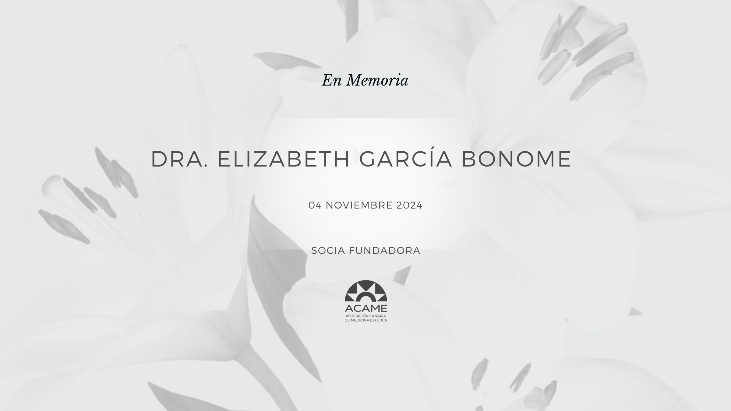 ACAME emite una nota de condolencias por el fallecimiento de la Dra. Elizabeth García Bonome, socia fundadora de ACAME